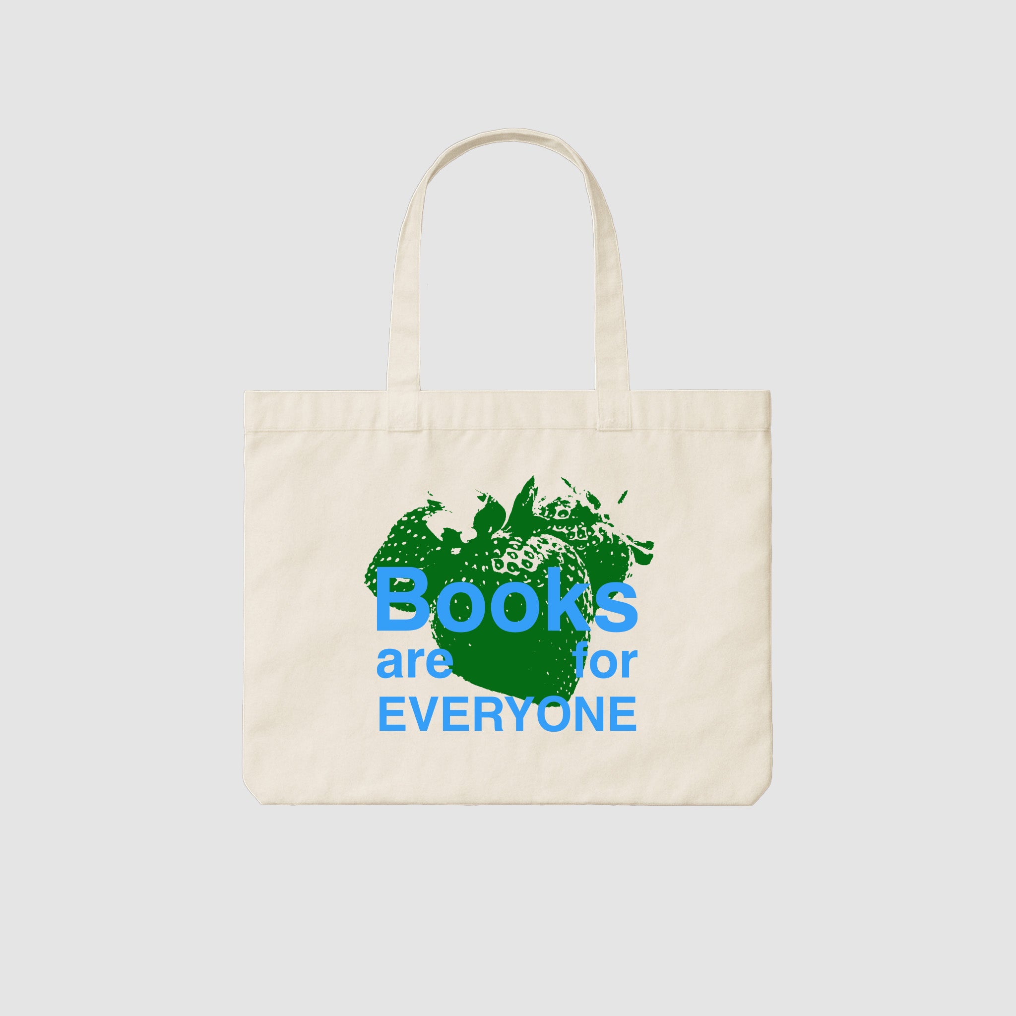 Books Are 4 Everyone Tote Bag